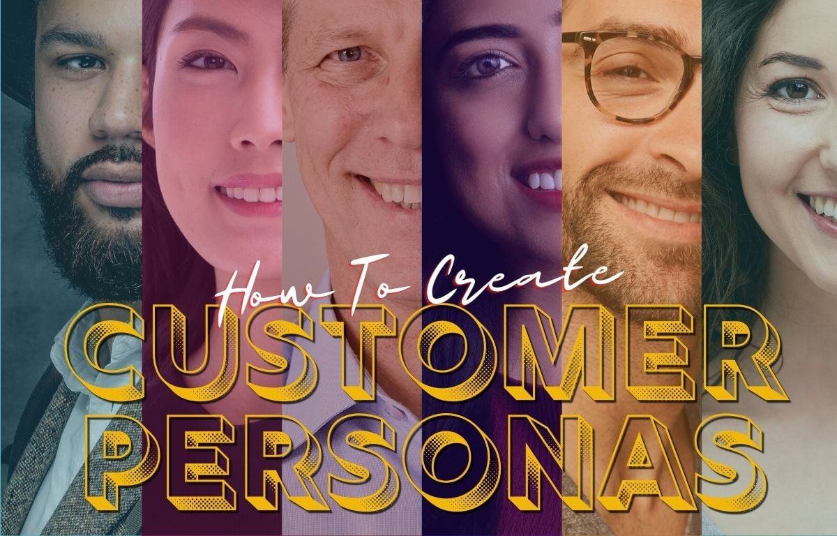 How To Create Customer Personas