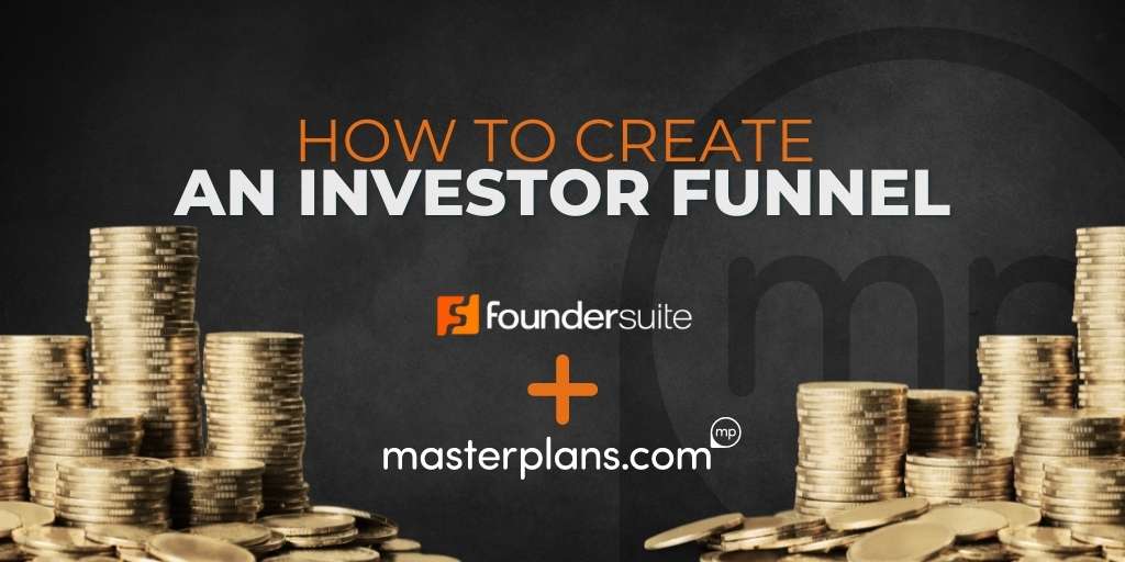 How to build a funnel to raise investment capital with Foundersuite