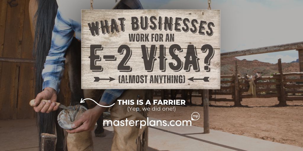 What businesses work for an E-2 Visa? Almost anything!