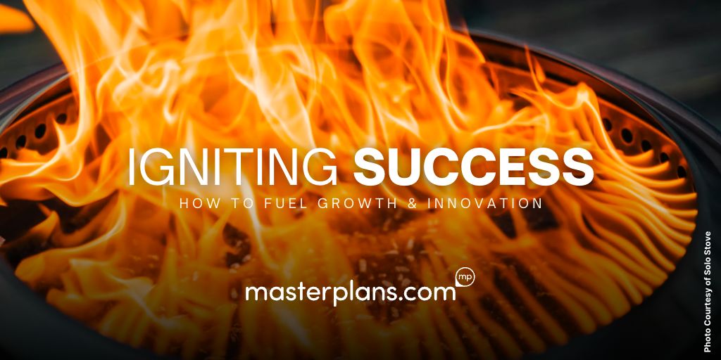 Igniting Success: How Your Business Plan Can Fuel Growth & Innovation