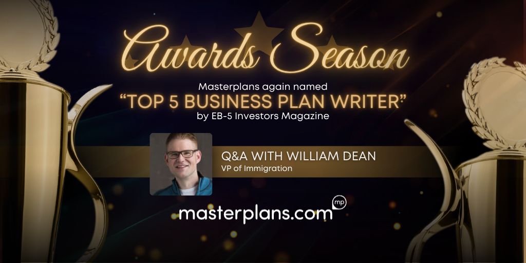 Masterplans named Top 5 Business Plan Writer & an interview with William Dean, VP of Immigration